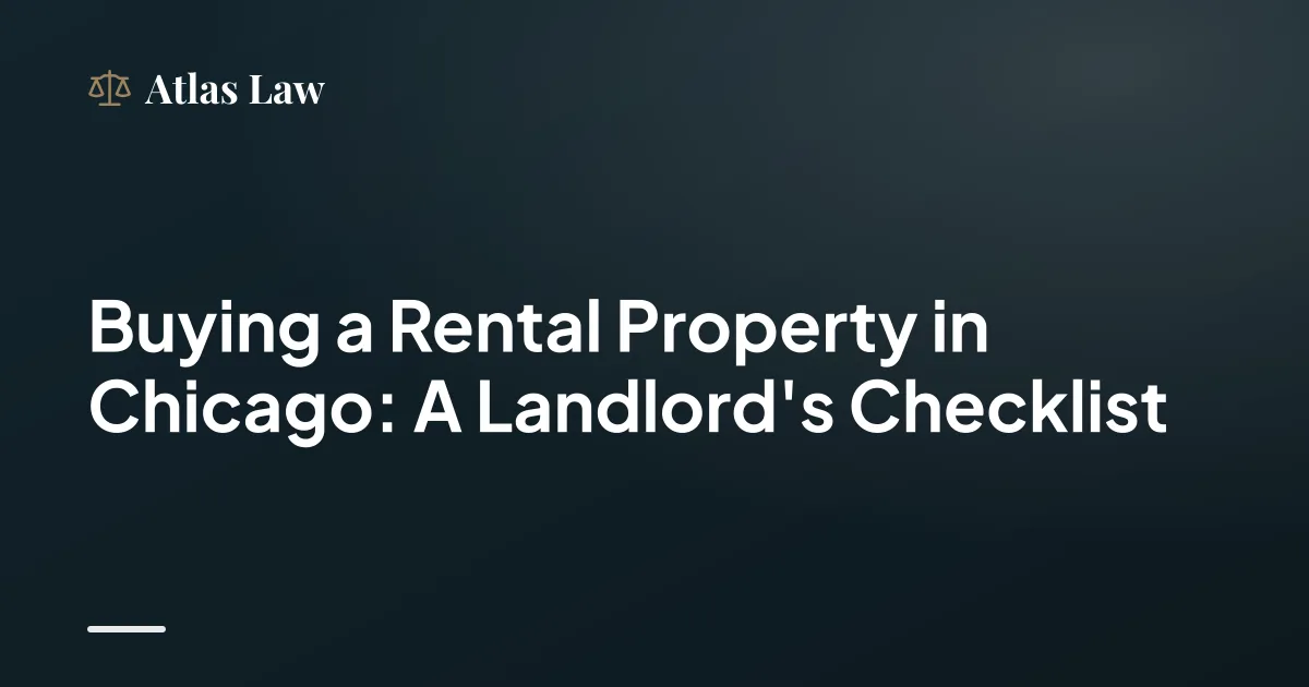 Buying a Rental Property in Chicago: A Landlord's Checklist